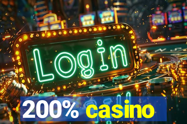 200% casino