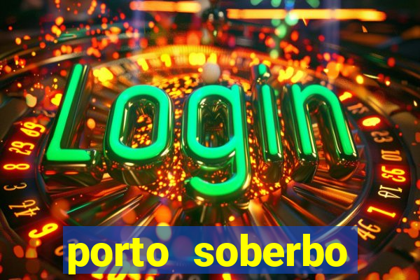 porto soberbo argentina compras