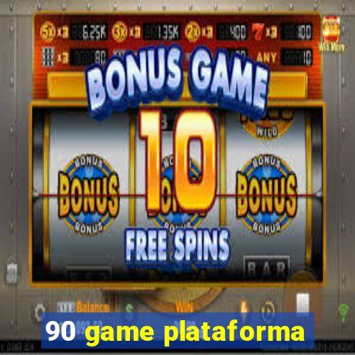 90 game plataforma