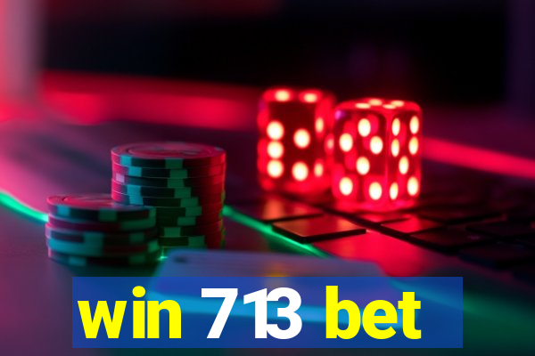 win 713 bet