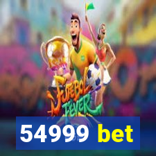 54999 bet