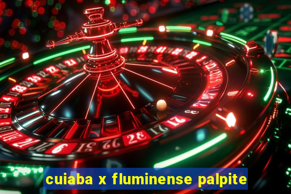 cuiaba x fluminense palpite