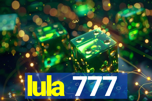 lula 777