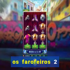 os farofeiros 2 rede canais