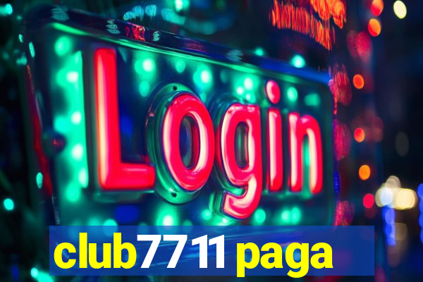 club7711 paga