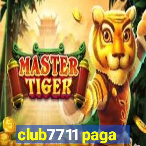 club7711 paga