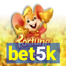 bet5k