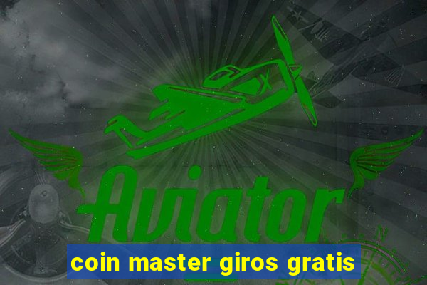 coin master giros gratis