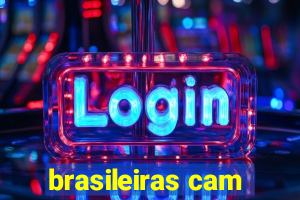 brasileiras cam