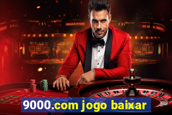 9000.com jogo baixar