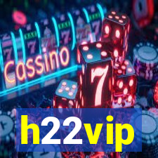 h22vip