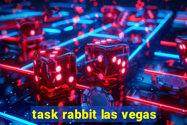 task rabbit las vegas