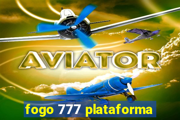 fogo 777 plataforma