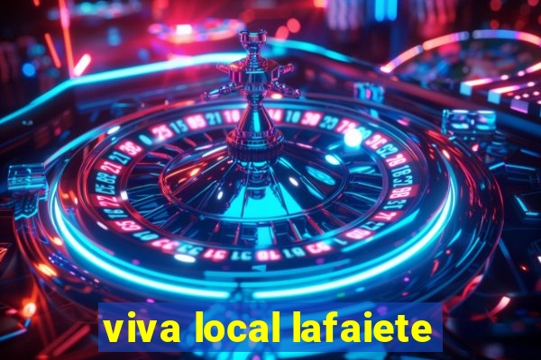 viva local lafaiete