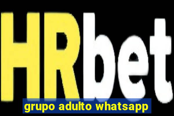 grupo adulto whatsapp