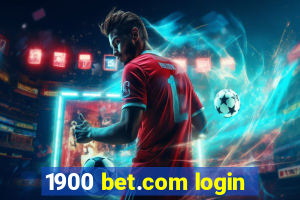 1900 bet.com login