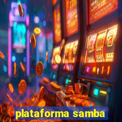 plataforma samba