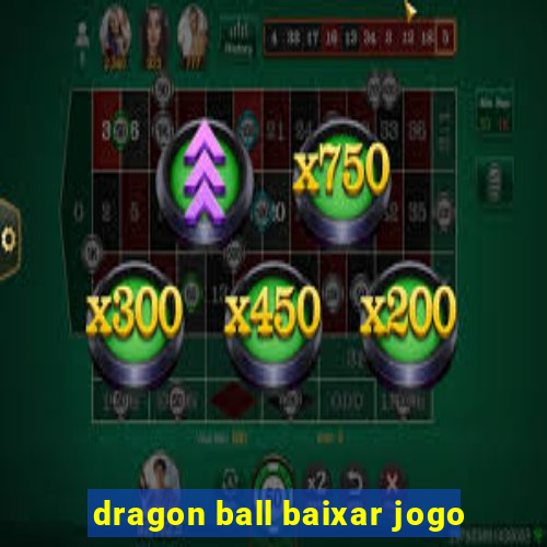 dragon ball baixar jogo