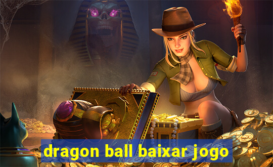 dragon ball baixar jogo