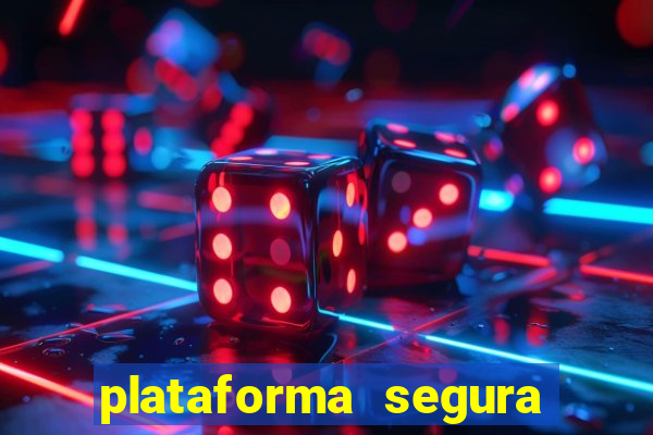 plataforma segura para ganhar dinheiro