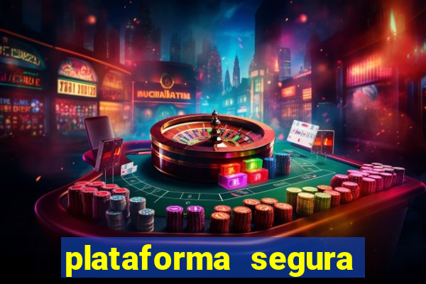 plataforma segura para ganhar dinheiro