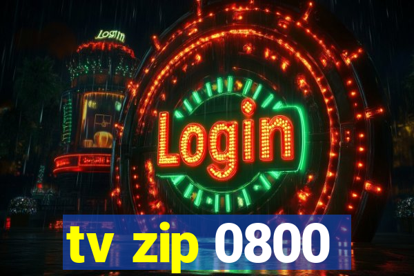 tv zip 0800