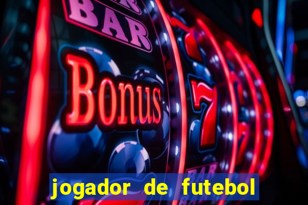 jogador de futebol de pau duro