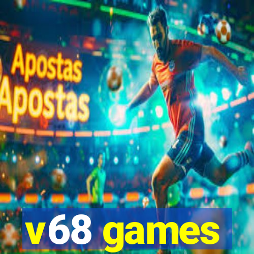 v68 games