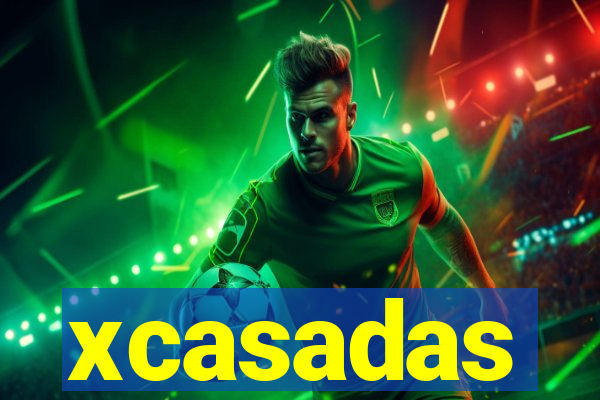 xcasadas