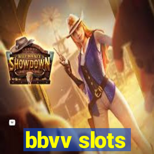 bbvv slots