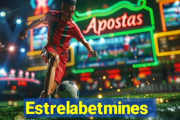 Estrelabetmines