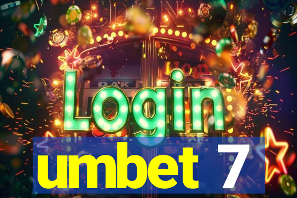 umbet 7