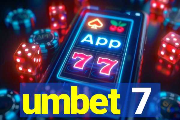 umbet 7