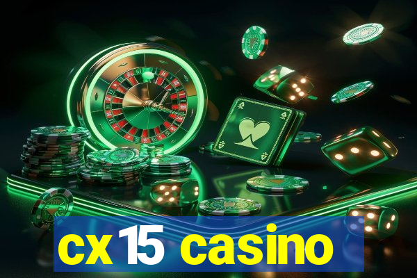 cx15 casino