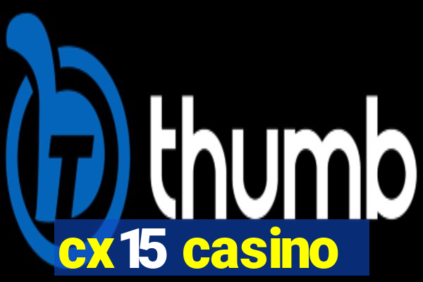 cx15 casino