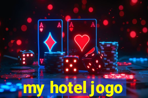 my hotel jogo