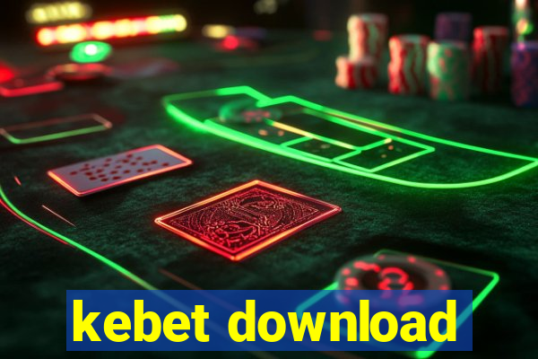 kebet download