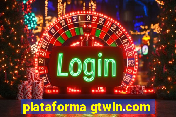 plataforma gtwin.com