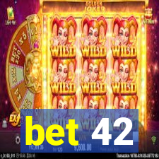 bet 42