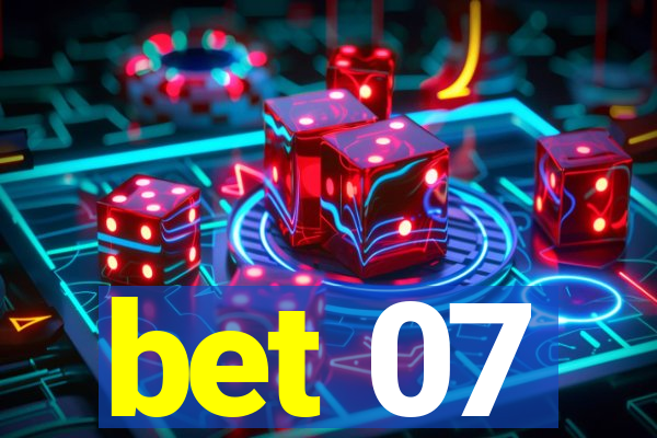 bet 07