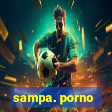 sampa. porno