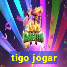 tigo jogar