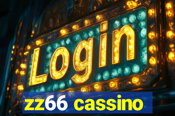 zz66 cassino