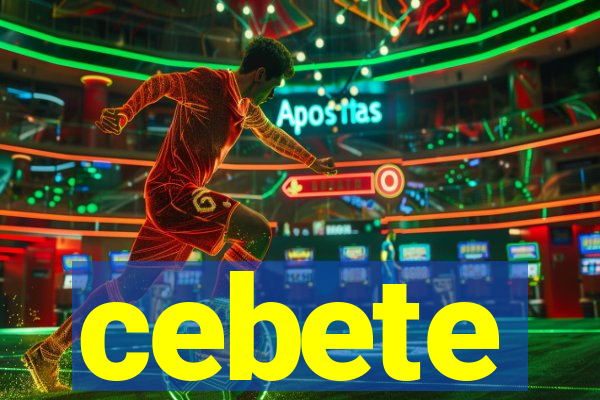 cebete