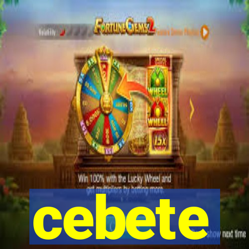 cebete