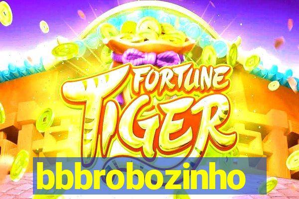 bbbrobozinho