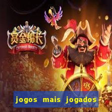 jogos mais jogados do mundo de todos os tempos