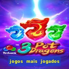 jogos mais jogados do mundo de todos os tempos