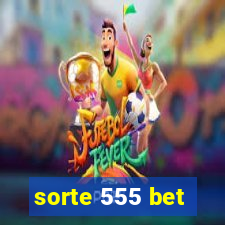 sorte 555 bet