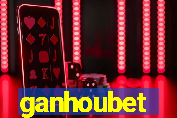 ganhoubet